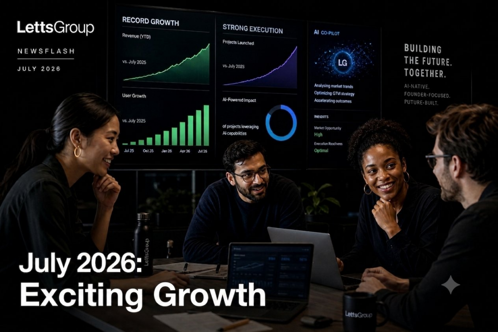 LettsGroup July 2026 Newsflash: Exciting Growth