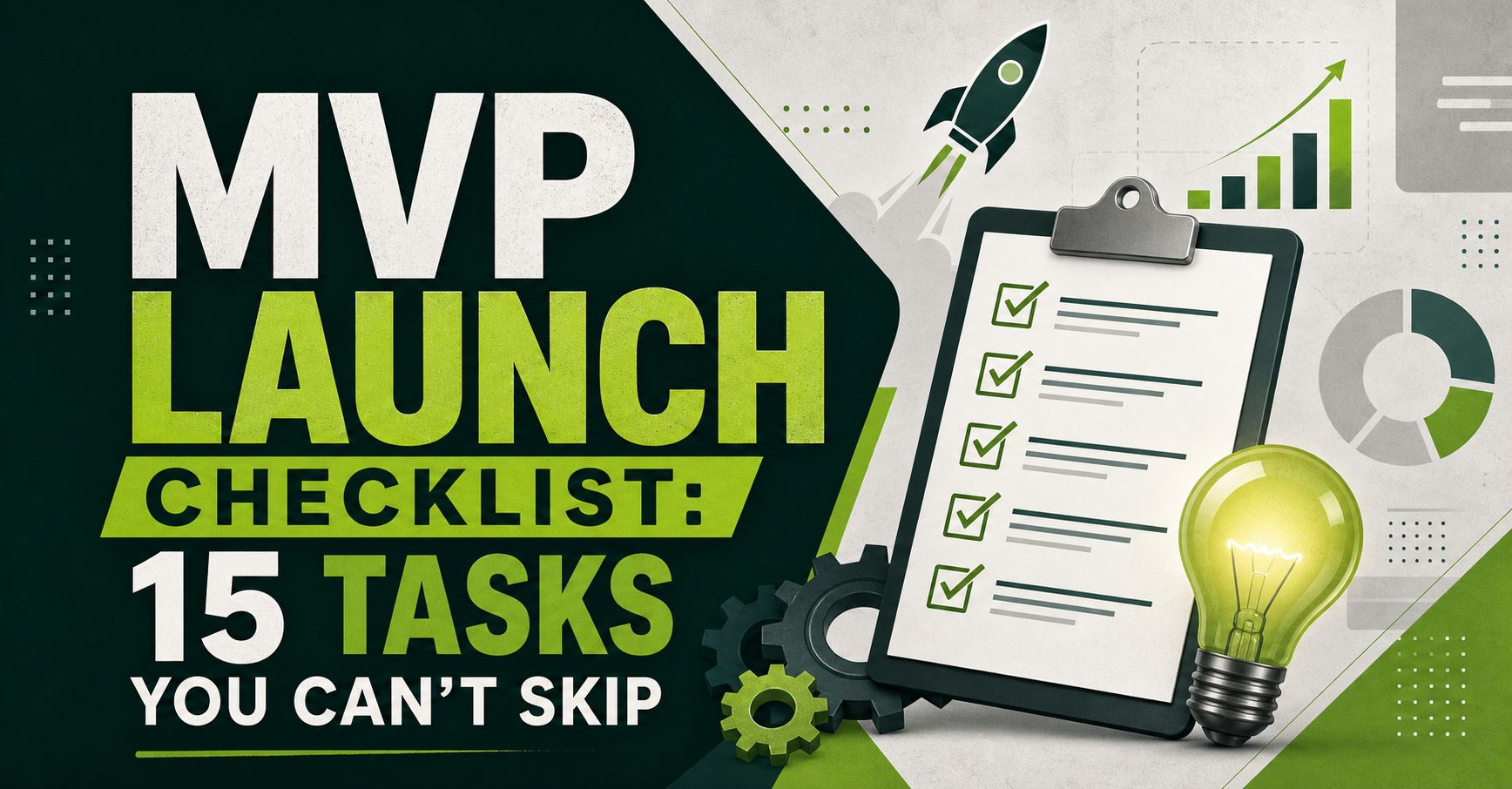 MVP Launch Checklist: 15 Tasks You Can't Skip